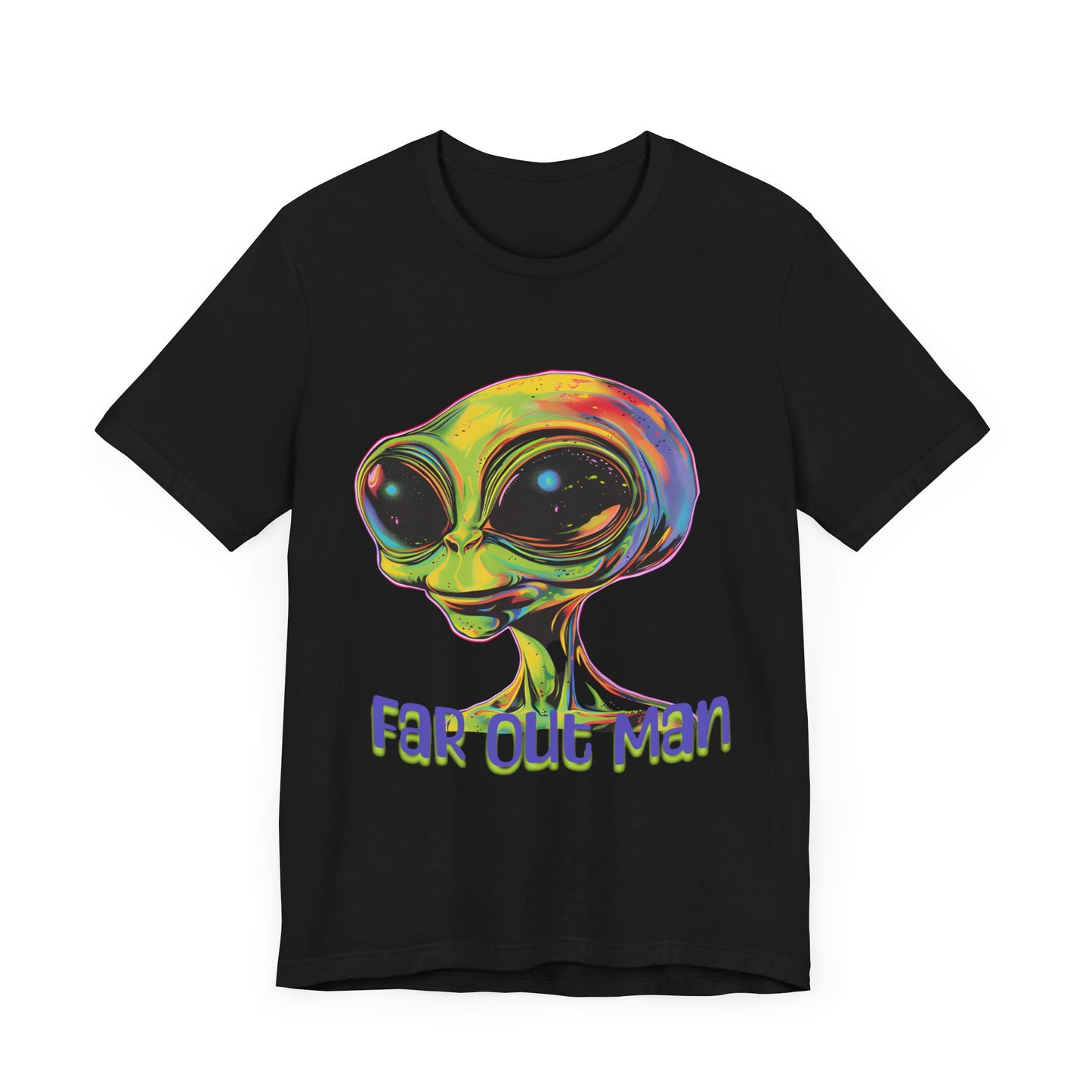 Far Out Alien - Graphic Tee